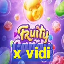 x vidi